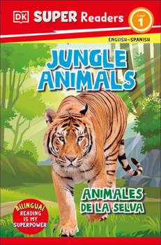 Paperback DK Super Readers Level 1 Spanish Bilingual Jungle Animals - Animales de la Selva Book