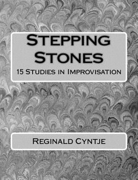 Paperback Stepping Stones: 15 studies in improvisation Book