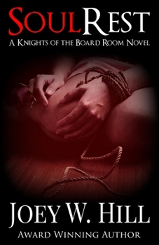 Soul Rest: A Knights of the Board Room Novel - Book #7 of the Knights of the Board Room