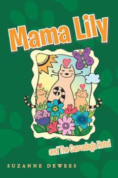 Paperback Mama Lily: And the Cassadaga Hotel Book