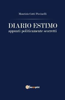 Paperback Diario Estimo. Appunti politicamente scorretti [Italian] Book