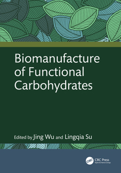 Hardcover Biomanufacture of Functional Carbohydrates Book