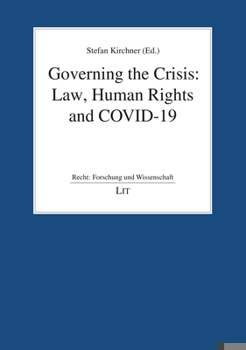 Paperback Governing the Crisis: Law, Human Rights and Covid-19 Book