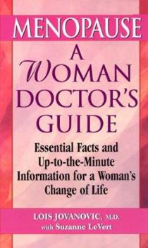 Mass Market Paperback Menopause: A Woman's Guide: A Woman Doctor's Guide Book