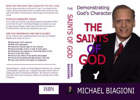 Paperback THE SAINTS OF GOD: Demonstrating God's Character Book