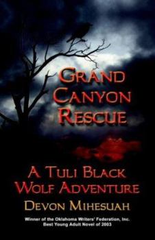 Paperback Grand Canyon Rescue: A Tuli Black Wolf Adventure Book