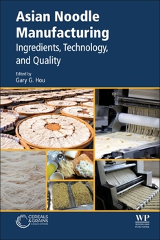 Paperback Asian Noodle Manufacturing: Ingredients, Technology, and Quality Book
