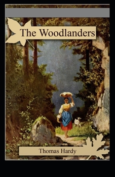 Paperback The Woodlanders Illustrated Book