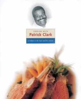 Hardcover Cooking with Patrick Clark Book