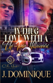 Paperback In Thug Love With A Chi-Town Millionaire 3: The Finale Book