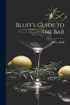 Paperback Bluff's Guide to the Bar Book