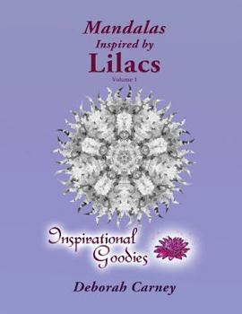 Paperback Mandalas Inspired by Lilacs - Volume 1: Adult Coloring Book - Inspired by Nature, Brought to life by you Book