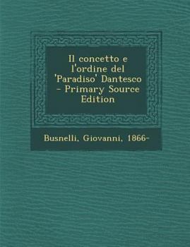 Il concetto e l'ordine del 'Paradiso' Dantesco