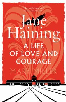 Hardcover Jane Haining: A Life of Love and Courage Book