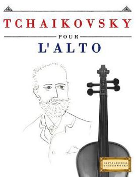 Paperback Tchaikovsky Pour l'Alto: 10 Pi [French] Book