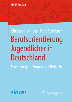 Paperback Berufsorientierung Jugendlicher in Deutschland: Erwartungen, Sorgen Und Bedarfe [German] Book