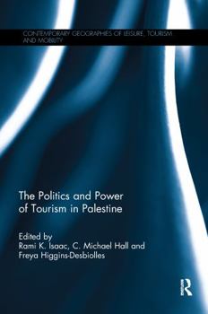 Paperback The Politics and Power of Tourism in Palestine Book