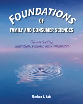 Paperback Foundations of Family and Consumer Sciences: Careers Serving Individuals, Families, and Communities Book