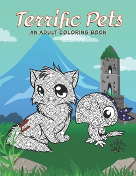 Paperback Terrific Pets: Adult Coloring Book