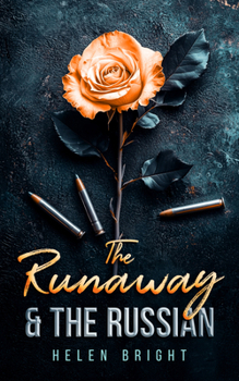 Paperback The Runaway & the Russian: A Gripping Bratva Love Story Book