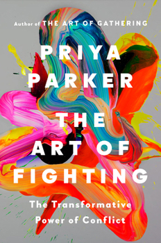 Hardcover The Art of Fighting: The Transformative Power of Conflict Book