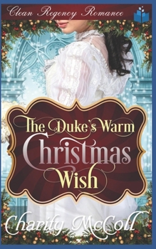 Paperback The Duke's Warm Christmas Wish Book