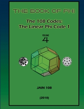 Paperback The 108 Codes: The Linear Phi Code 1 Book