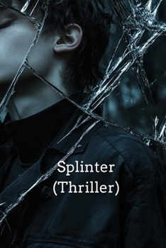 Paperback Splinter (Thriller) Book