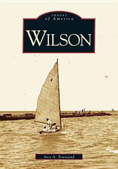Wilson (Images of America: New York) - Book  of the Images of America: New York
