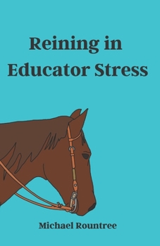 Paperback Reining in Educator Stress Book
