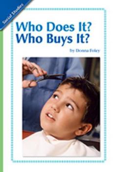 Paperback Social Studies 2006 Leveled Reader 6-Pack Grade 2.3a: Who Does It? Who Buys It? Book