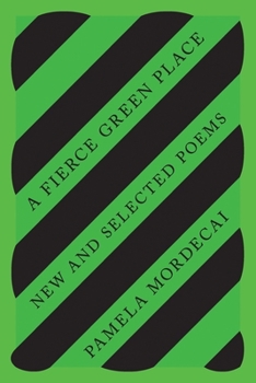 Paperback A Fierce Green Place: New and Selected Poems Book