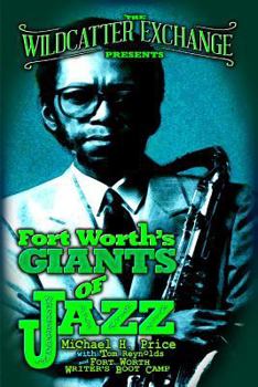 Paperback The Wildcatter Exchange Presents Fort Worth's Giants of Jazz Book