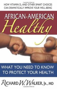 Paperback African-American Healthy: What You Need to Know to Protect Your Health Book