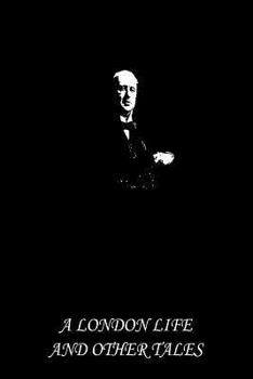 Paperback A London Life And Other Tales Book