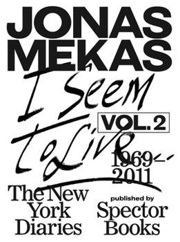 Paperback I Seem to Live: The New York Diaries, 1969-2011: Volume 2 Book