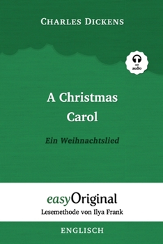 Paperback A Christmas Carol / Ein Weihnachtslied (mit Audio) - Lesemethode von Ilya Frank: Englisch durch Spaß am Lesen lernen, auffrischen und perfektionieren Book