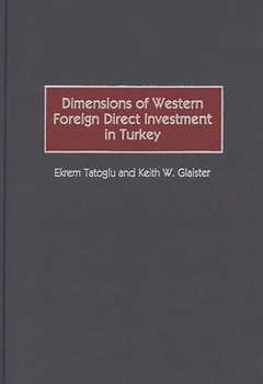 Hardcover Dimensions of Western Foreign Direct Investment in Turkey Book