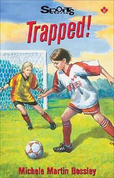 Trapped! (Sports Stories Series) - Book  of the Lorimer Sports Stories