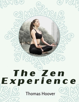 Paperback The Zen Experience Book
