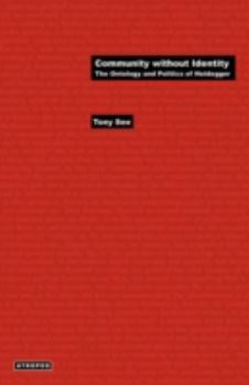 Paperback Community Without Identity: The Ontology and Politics of Heidegger Book