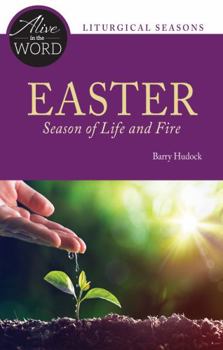 Paperback Easter, Season of Life and Fire Book