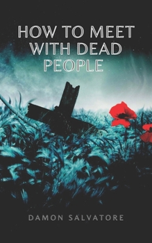 Paperback How to Meet with Dead People Book