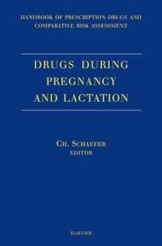 Hardcover Drugs During Pregnancy and Lactation: Handbook of prescription drugs and comparative risk assessment Book