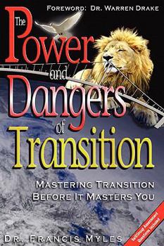 Paperback The Powers and Dangers of Transition... Book