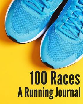 Paperback 100 Races: A Running Jounal Book