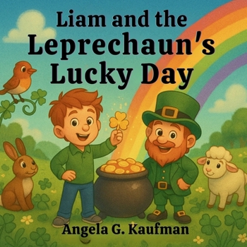 Liam and the Leprechaun's Lucky Day