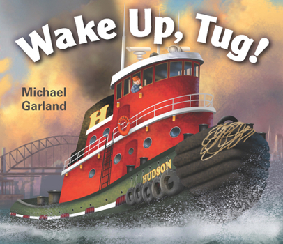 Board book Wake Up, Tug! Book