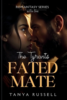 Paperback The Tyrant's Fated Mate (BOOK 1) Book