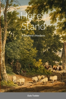 Paperback Here I Stand: A Shepherd's Manifesto Book